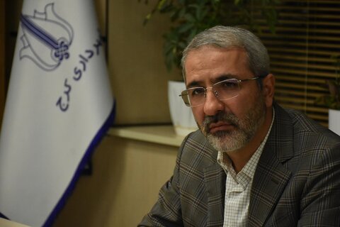 تمرکز شهرداری کرج تکمیل پروژههای عمرانی نیمهتمام است مهرداد کیانی